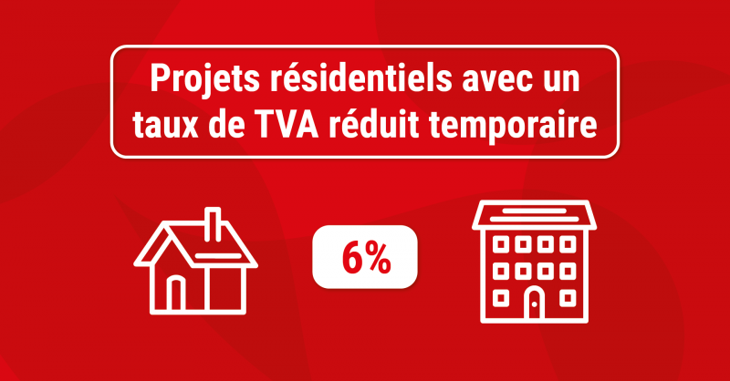 Projets résidentiels avec un taux de TVA réduit temporaire